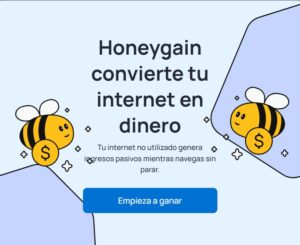 HONEYGAIN CONVIERTE INTERNET EN DINERO